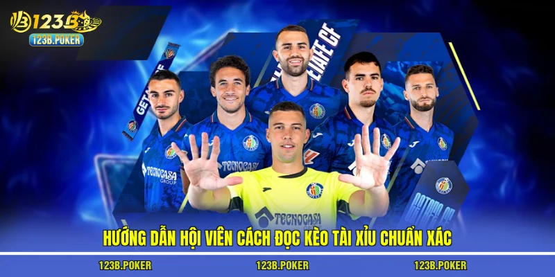 Hướng dẫn hội viên cách đọc kèo tài xỉu chuẩn xác